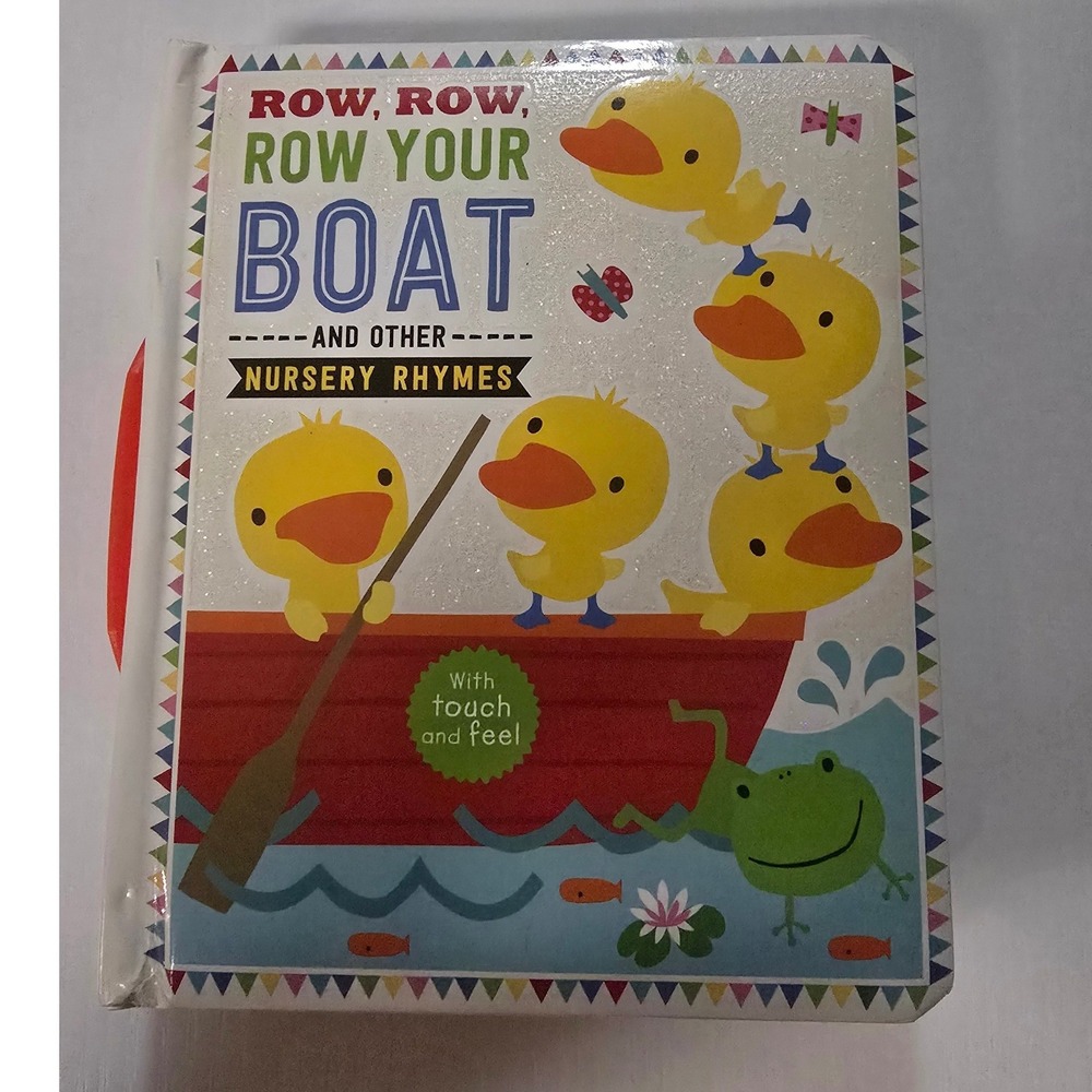 Row Row Row Your Boat and Other Nursery Rhymes Touch and Feel Board Book Handle